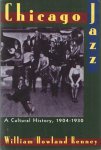 Howland Kenney, William - Chicago Jazz: A Cultural History, 1904-1930