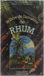 Pierre Casamayor Marie-José Colombani - le livre de l'amateur de Rhum