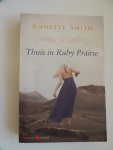 Smith, Annette - Thuis in Ruby Prairie