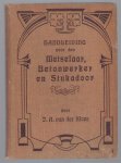 Kloes, J.A. van der - Handleiding voor den metselaar, tevens bevattende eenige aanwijzingen voor den betonwerker en den stukadoor