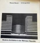 Norbert Huse - "Neues Bauen"  1918 bis 1933, Moderne Architektur in der Weimarer Republik