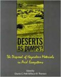 Reith, C.C. & B.M. Thomson (eds.). - Deserts as dumps? : the disposal of hazardous materials in arid ecosystems.