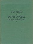 Brand, J.W. - De automobiel en zijn behandeling.