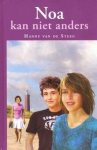 Steeg-Stolk, Hanny van de - (02) Noa kan niet anders