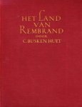 Cd. Busken Huet - Het Land van Rembrand