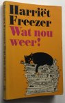 Freezer, Harriet - Wat nou weer