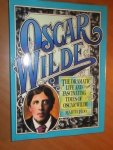 Fido, Martin - Oscar Wilde. The dramatic life and fascinating times of Oscar Wilde