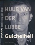 Lubbe, Huub van der - Guichelheil: Gedichten en liedteksten