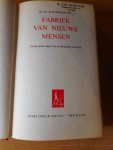 Rachmanowa, Alja - Fabriek van nieuwe mensen