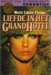 Fischer, Marie Louise - Liefde in het GrandHotel
