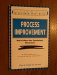 Flanigan, E.M.; Scott, Jon - Process improvement. How to enhance your organisation's effectiveness