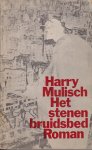 Mulisch (Haarlem, 29 juli 1927 – Amsterdam, 30 oktober 2010), Harry Kurt Victor - Het stenen bruidsbed - Een Amerikaanse deelnemer aan een congres te Dresden wordt herinnerd aan het bombardement op deze stad in 1945 dat hij mede uitvoerde.