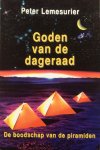 Lemesurier, Peter - Goden van de dageraad; de boodschap van de piramiden