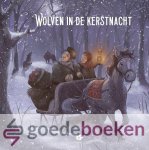 Brouw, Ineke op den - Wolven in de Kerstnacht *nieuw* --- Herschreven door Ineke op den Brouw. Illustraties Michel en Leontine de Boer-Gaasenbeek