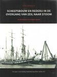 Vermeulen, Petra - Scheepsbouw en rederij in de overgang van zeil naar stoom. De Meursings en de bark Baarn