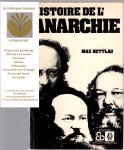 Nettlau, Max - Histoire de l'Anarchie, Traduit par Martin-Zemliak