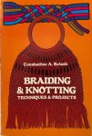BELASH, Constantine A. - Braiding & knotting: techniques & projects