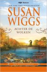 Susan Wiggs, Titia van Schaik - Achter de wolken