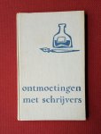 ritter, p.h., jr. - ontmoetingen met schrijvers: figuren der oude en midden-generatie ritter, p.h., jr. - ontmoetingen met schrijvers: figuren der oude en midden-generatie