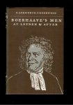 Underwood,E.Ashworth - Boerhaave's Men at Leyden and After (meer info)