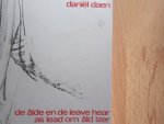 Daen, Daniel - De alde en de leave hear as lead om ald izer