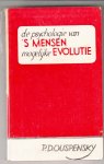 Ouspensky. P.D. - De Psychologie van 's mensen mogelijke evolutie