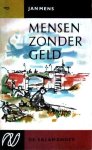 Mens, Jan - Mensen zonder geld
