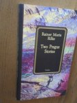 Rilke, Rainer Maria - Two Prague stories