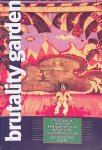 Dunn, Christopher - Brutality Garden: Tropicália and the Emergence of a Brazilian Counterculture Dunn, Christopher - Brutality Garden: Tropicália and the Emergence of a Brazilian Counterculture