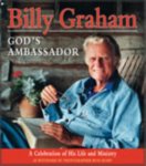 Billy Graham - Billy Graham, God's Ambassador