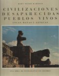 Karfeld, Kurt Peter - Civilizaciones desasparecidas - pueblos vivos. Incas, Mayas y Aztecas. Una obra de fotografías en colores