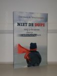 Whiteman, T.A. - Niet de dupe. Help je kinderen door je echtscheiding heen