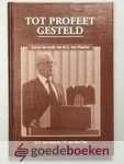 Haaren en H. van den Top, G.C. van - Tot profeet gesteld --- Leven en werk van ds. J. van Haaren