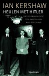 Ian Kershaw - Heulen met Hitler Britse ambivalentie ten aanzien van nazi-Duitsland