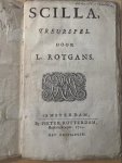Rotgans, Lucas. - [Theatre play, 1711] Scilla, treurspel, Amsterdam Pieter Rotterdam 1711, [14]+77+[1] pp.