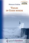 Erskine, Ebenezer - Veilig in Gods hoede *nieuw* - laatste exemplaren! --- Serie: Lichtstralen uit het Woord