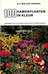 Muller-Idzerda, A.C. - 100 kamerplanten in kleur Muller-Idzerda, A.C. - 100 kamerplanten in kleur