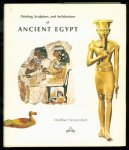 Westendorf, Wolfhart. - Painting, sculpture, and architecture of ancient Egypt.