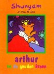Shunyam en Paul M. Ellis - Arthur en de gouden kroon