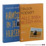 Meyerhoff, Joachim. - Alle doden vliegen hoog & Hamsters in je hersenen [2 boeken samen - 2 books together].