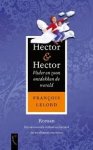 Lelord, François - Hector & Hector. Vader en zoon ontdekken de wereld