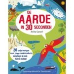 Ganeri, Anita - De aarde in 30 seconden (30 onderwerpen voor jonge onderzoekers in een halve minuut) Ganeri, Anita - De aarde in 30 seconden (30 onderwerpen voor jonge onderzoekers in een halve minuut)