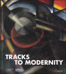 Michel Draguet, Michelangelo van Meerten - Tracks to Modernity