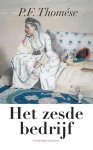 Thom?se, P.F. - Het zesde bedrijf