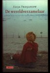 Trojanow, Ilija - De wereldverzamelaar Trojanow, Ilija - De wereldverzamelaar