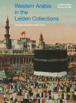 Luitgard Mols 39410, Arnoud Vrolijk 81787 - Western Arabia in the Leiden Collections traces of a colourful past