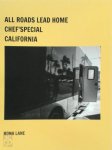 Rona Lane - All Roads Lead Home Chef'Special California Rona Lane - All Roads Lead Home Chef'Special California