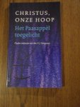 Vergunst, P.J. - Christus, onze hoop. Het Paasappel toegelicht