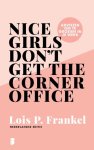 Lois P. Frankel - Nice girls don't get the corner office