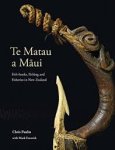 Chris Paulin - Te Matau a Maui Fish-hooks, Fishing and Fisheries in New Zealand
